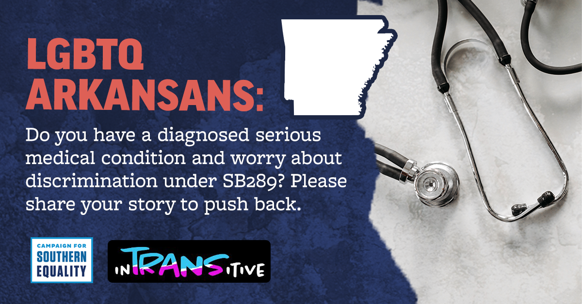 Arkansas Lgbtq Residents Share Your Story To Challenge Medical Discrimination Law Sb289 1944