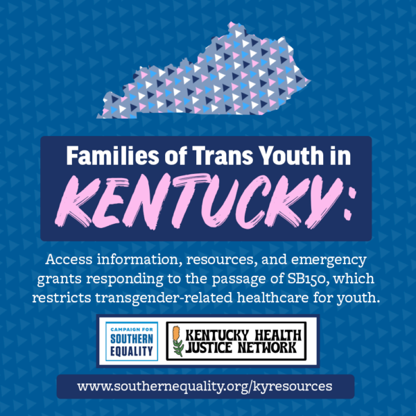 Resources for Transgender Youth & Families in Kentucky Impacted by