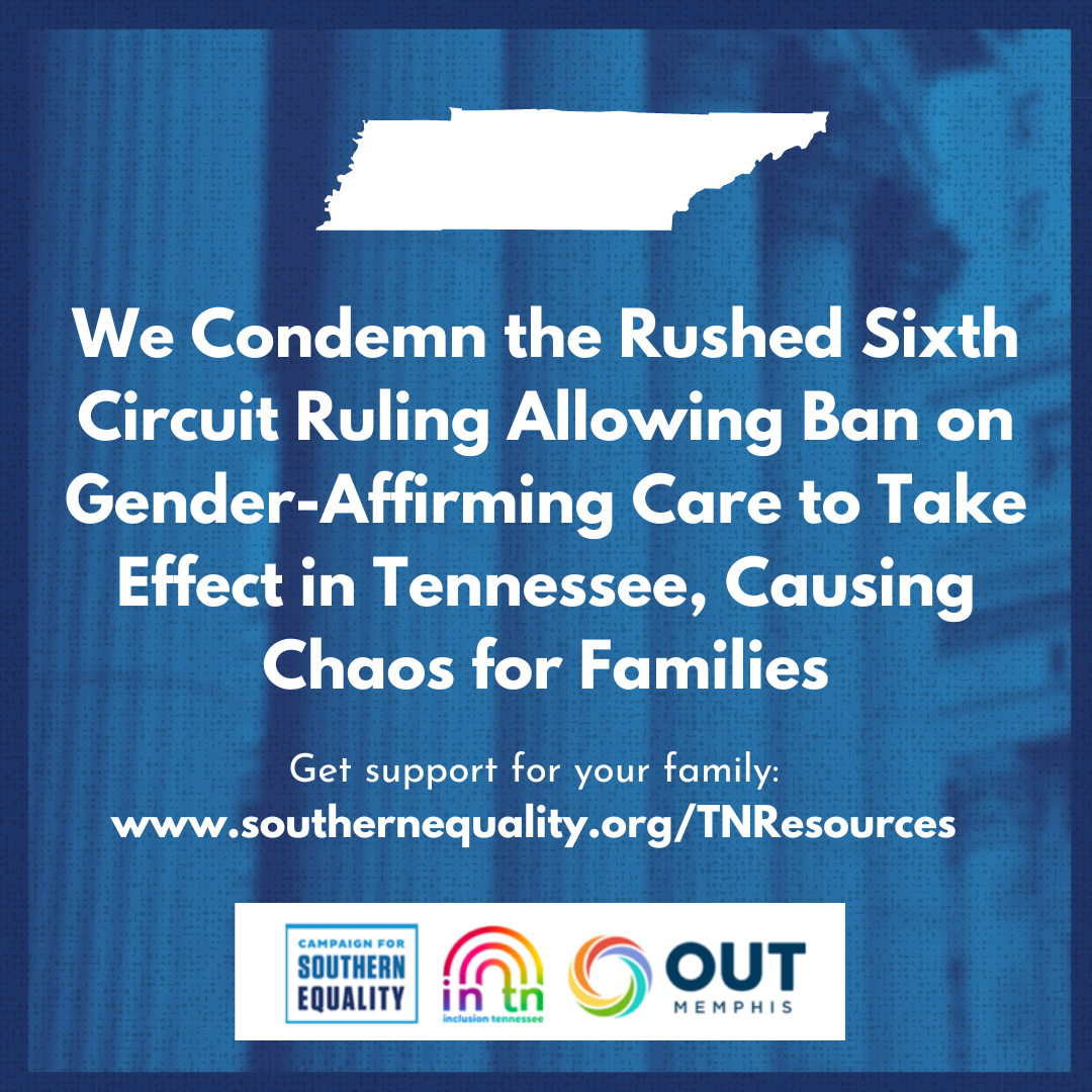 LGBTQ+ Advocates Condemn Rushed Sixth Circuit Ruling Allowing Ban On ...