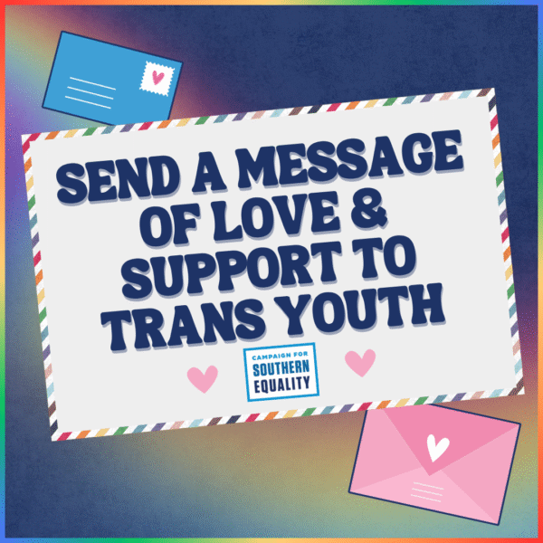 Send a Message of Support to Trans Youth For Pride 2026 - Campaign for ...
